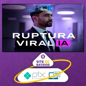 Ruptura Viral I.A - Tiago Lemos