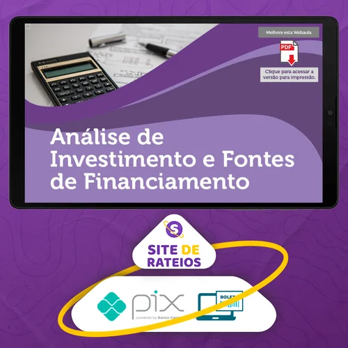 Análise de Investimentos e Fontes de Financiamento - Universidade Pitágoras Unopar