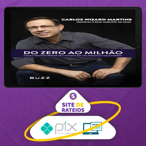 Do Zero Ao Milhão - Carlos Wizard