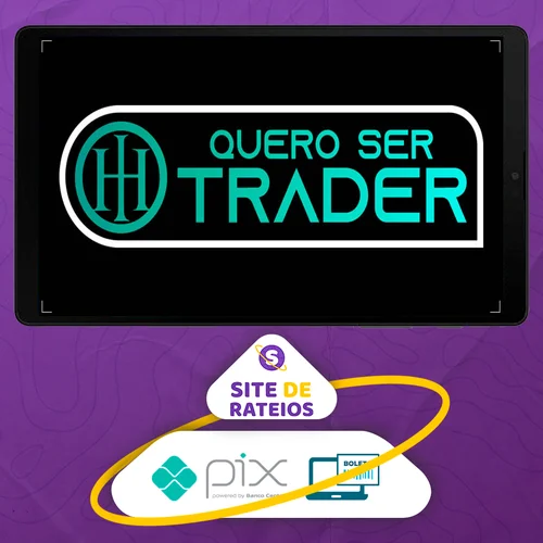 Quero Ser Trader - Harisson Investimentos