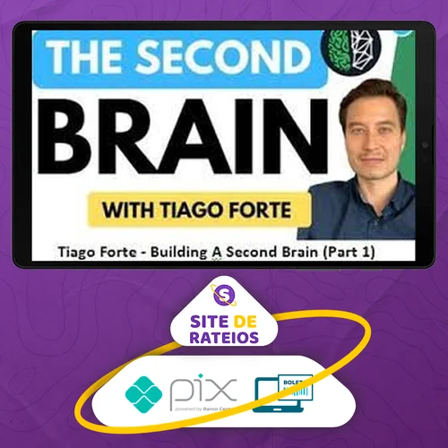 Building A Second Brain - Tiago Forte