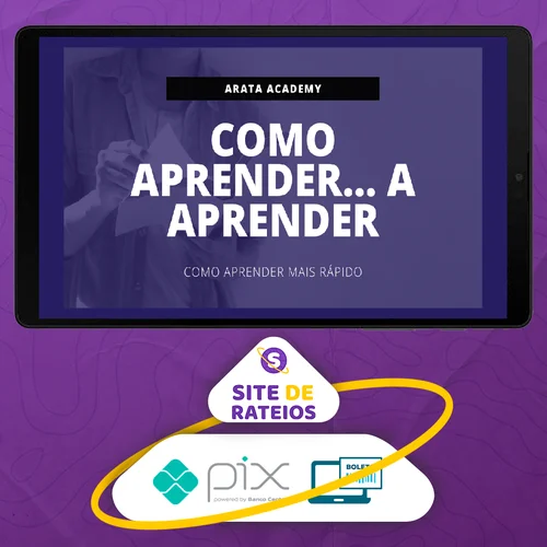 Como Aprender Mais Rápido - Seiiti Arata (Arata Academy)