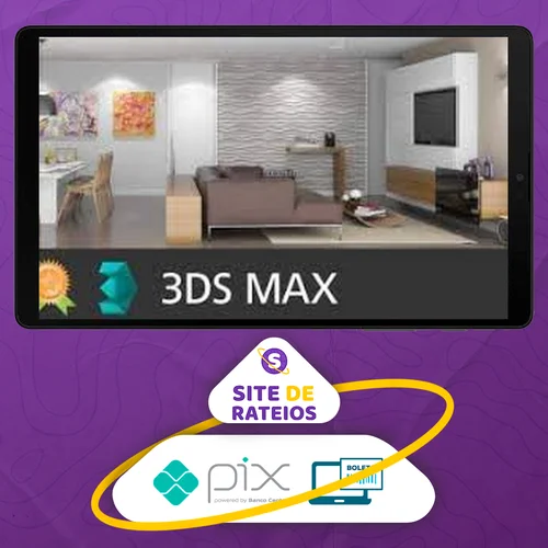 Curso 3D Studio Max - Aprenda do Zero ao Avançado - William