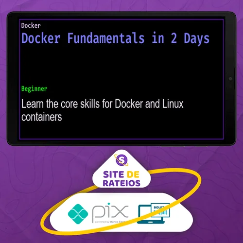 Docker Fundamentals in 2 Days - Sean P Kane