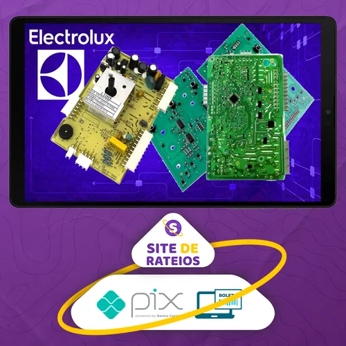 Curso conserto de placas eletrônicas de lavadoras Electrolux - João Luis