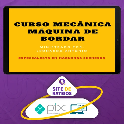 Curso Mecânica Máquina de Bordar - Leonardo Antônio Santos