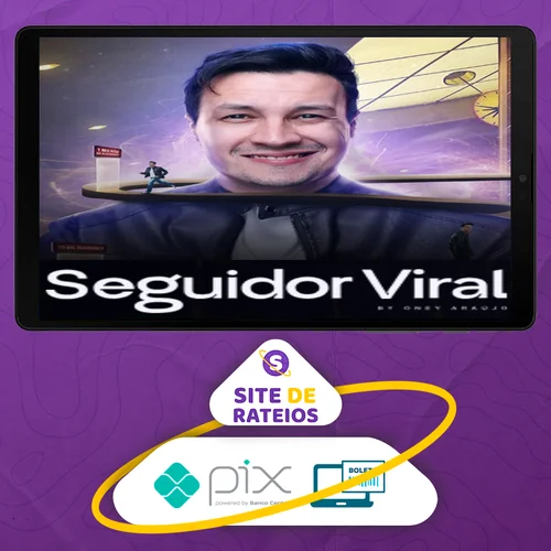 Seguidor Viral - Oney Araujo