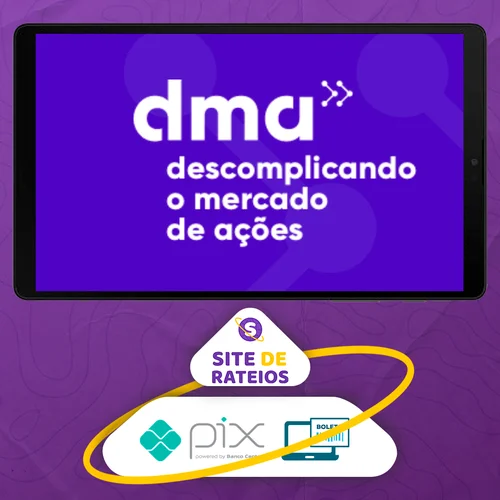 DMA 2.0: Descomplicando o Mercado de Ações - Clube do Valor