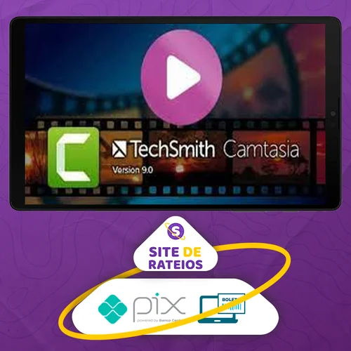 Produção e Edição de Vídeos com Camtasia Studio 9 - Othon Moraes