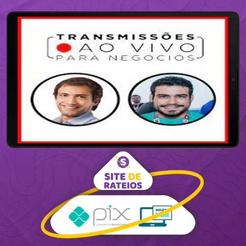 Transmissões Ao Vivo para Negócios - Luciano Larossa e Diego Rangel