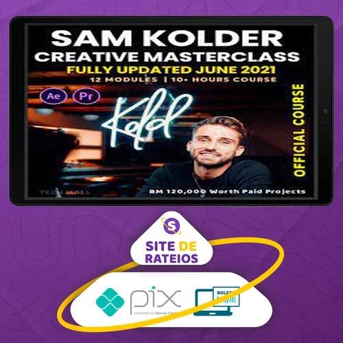 Creative Masterclass - Sam Kolder [INGLÊS]