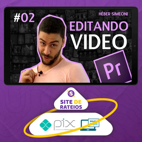 Curso Adobe Premiere CC Treinamento Essencial - Héber Simeoni