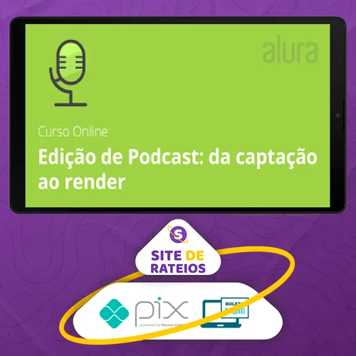 Edição de Podcast da Captação ao Render: Leo Lopes - Alura