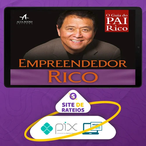 Empreendedor Rico - Robert Kiyosaki