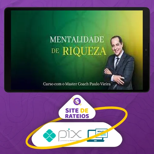 Mentalidade da Riqueza - Paulo Vieira