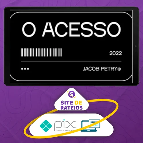 Mentoria O Acesso - Jacob Petry