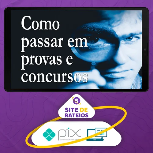 Como Passar em Provas e Concursos - William Douglas