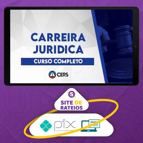 Curso Completo Carreiras Jurídicas - CERS