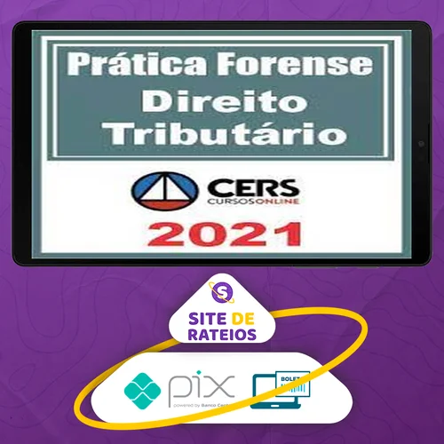 Curso de Prática Forense em Direito Tributário - CERS