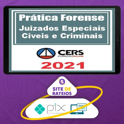 Curso de Prática Forense nos Juizados Especiais Cível Criminal e da Fazenda Pública - CERS