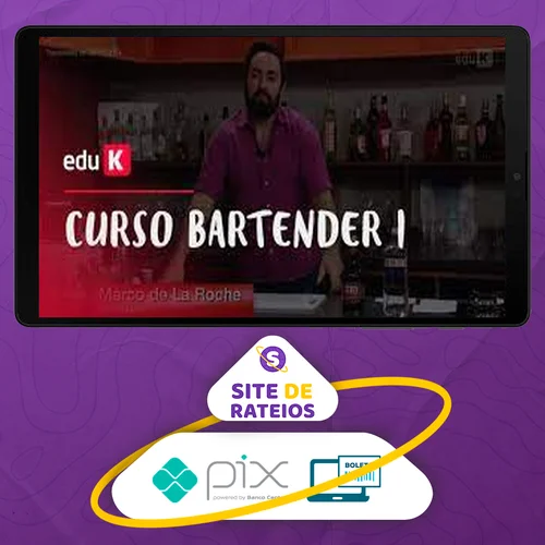 Bartender I Coquetéis Clássicos - Marco de La Roche