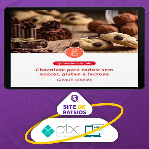 Chocolate para Todos: Sem Acúcar, Gluten e Lactose - Giosue Ribeiro