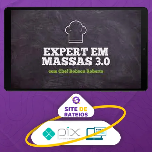 Expert em Massas 3.0 - Chef Robson Roberto