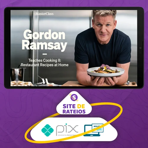 Gordon Ramsay Teaches Cooking II Restaurant Recipes at Home - MasterClass [INGLÊS]