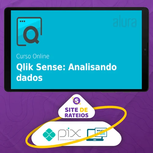 Análise e Visualização de Dados com Qlik Sense - Alura