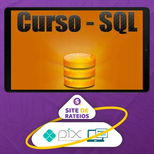 Aprendendo SQL do Início ao Fim - Josueldo Pajau