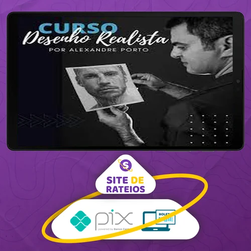 Curso Online de Desenho Realista - Alexandre Porto