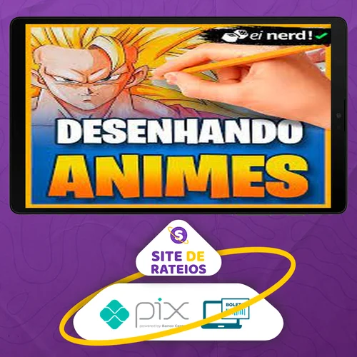 Desenhando Animes - Ei Nerd