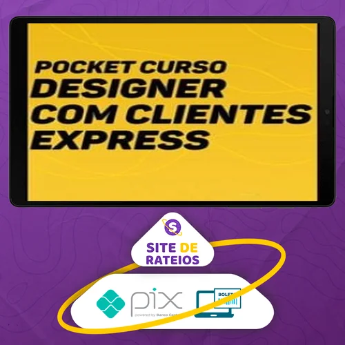 Designer com Clientes Express + Planilha de Precificação - Eduardo Portella