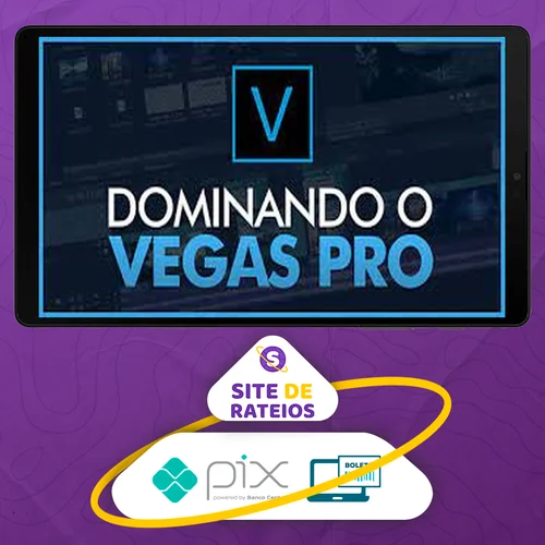 Dominando o Vegas Pro - Mateus Ferreira