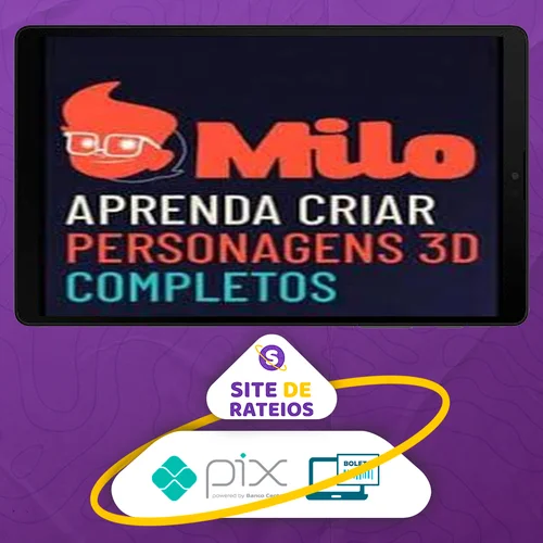 Milo: Aprenda a Criar Personagens 3D Completos - Mascoteria School