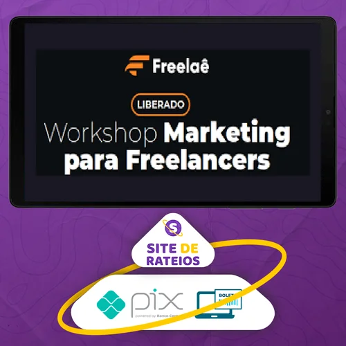 Workshop: Freelancer Profissional - Thiago Rodrigues