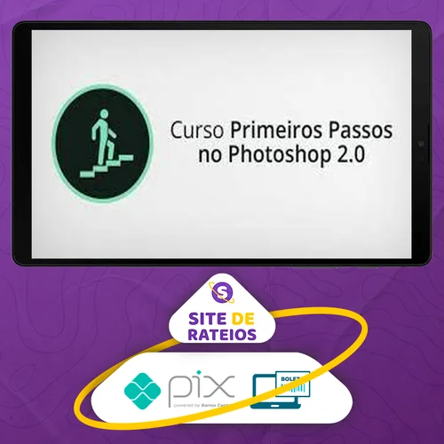 Curso Primeiros Passos no Photoshop 2.0 - Alisson Pawilak