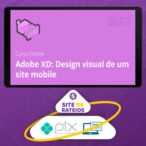 Adobe XD Design Visual de um Site Mobile - Alura