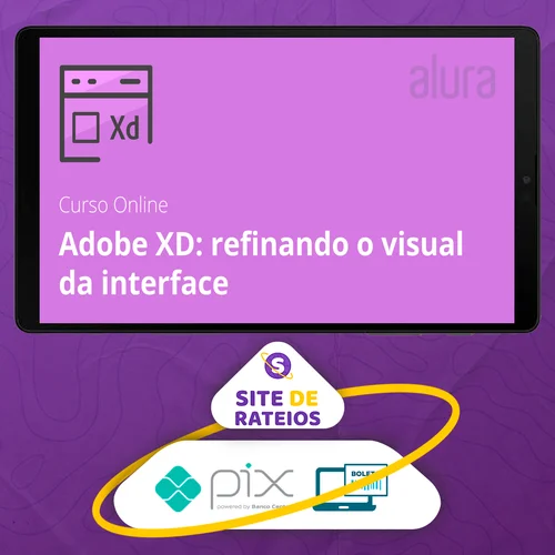 Adobe XD Refinando o Visual da Interface - Alura