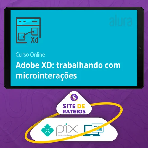 Adobe XD Trabalhando com Microinterações - Alura