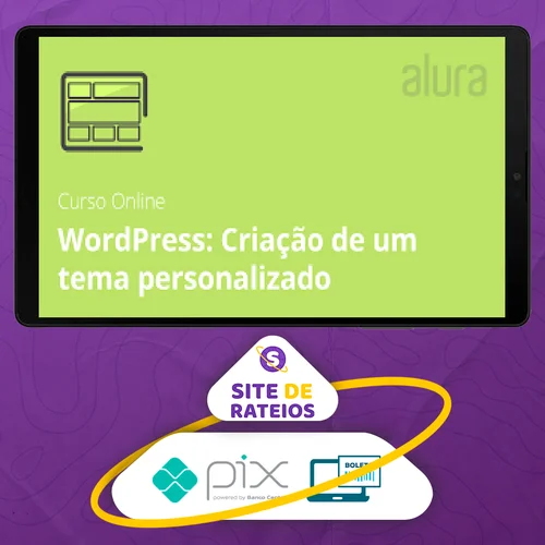 Curso Wordpress: Criação de um Tema do Zero - Alura