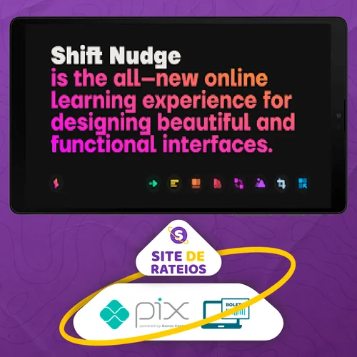 Shift Nudge: Interface Design Course - Matt D. Smith [INGLÊS]