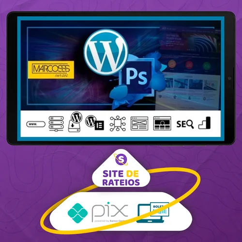 Wordpress, Photoshop, Elementor Intenso e Abrangente Para Sites - Marcos Cursos