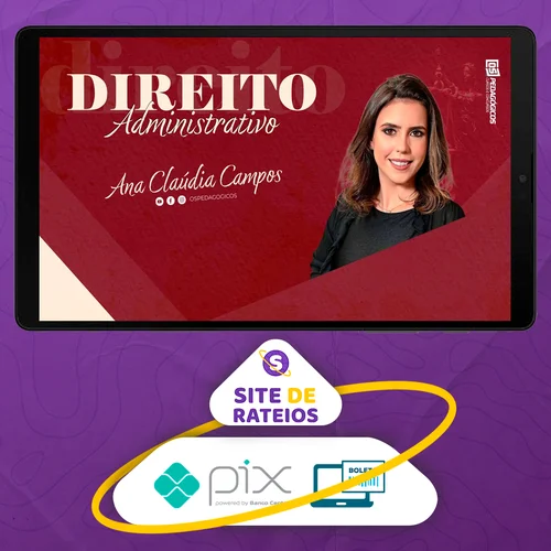 Direito Administrativo - Ana Cláudia Campos