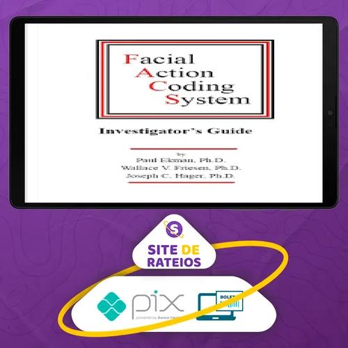 Facial Action Coding System: The Manual - Paul Ekman, Wallace V. Friesen, Joseph C. Hager [INGLÊS]