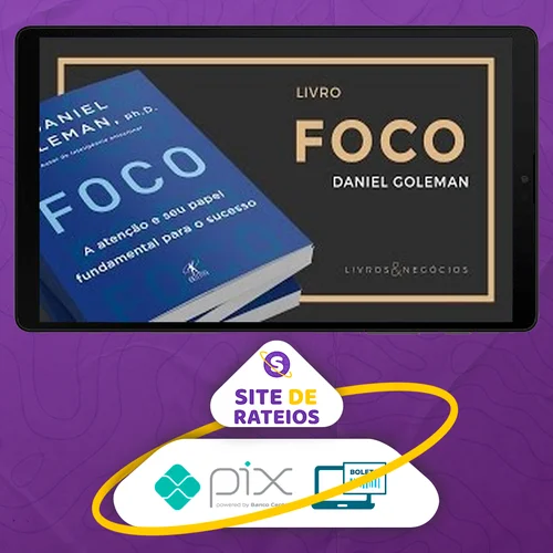 Foco - Daniel Goleman