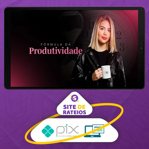 Fórmula da Produtividade - Ana Jords