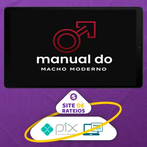 Manual do Macho Moderno - Raiam Santos