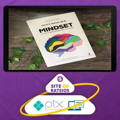 Mindset: A Nova Psicologia do Sucesso - Carol Dweck