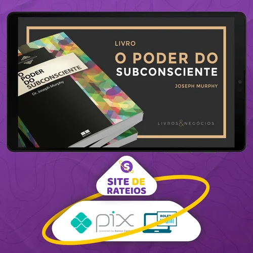 O Poder do Subconsciente - Dr. Joseph Murphy